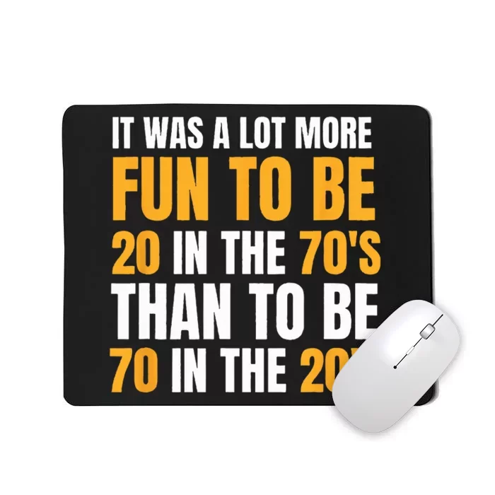 Happy 70th Birthday Funny Retirement 70s Living In The 20s Mousepad