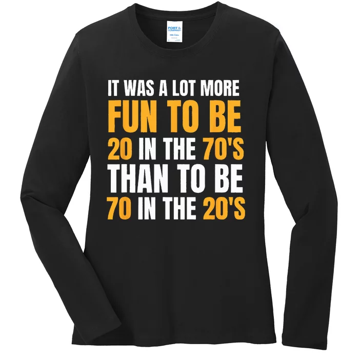 Happy 70th Birthday Funny Retirement 70s Living In The 20s Ladies Long Sleeve Shirt