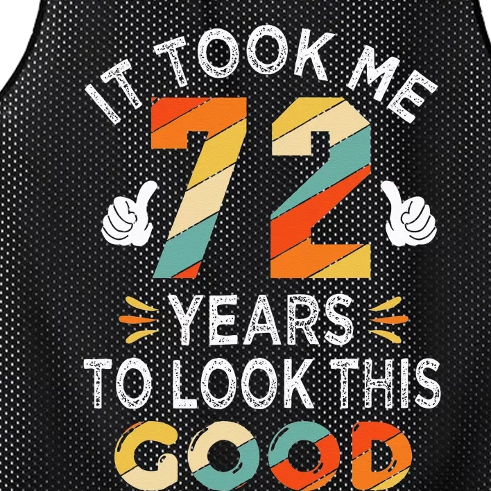 Happy 72nd Birthday Gifts Took Me 72 Years 72 Year Old Mesh Reversible Basketball Jersey Tank