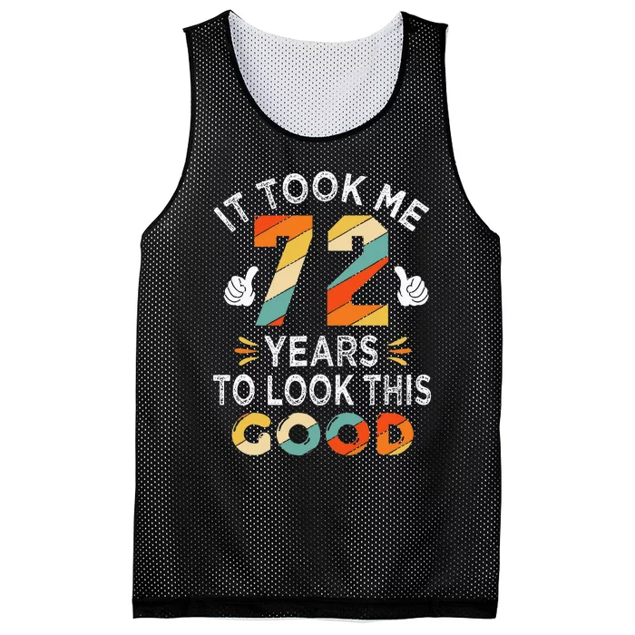 Happy 72nd Birthday Gifts Took Me 72 Years 72 Year Old Mesh Reversible Basketball Jersey Tank