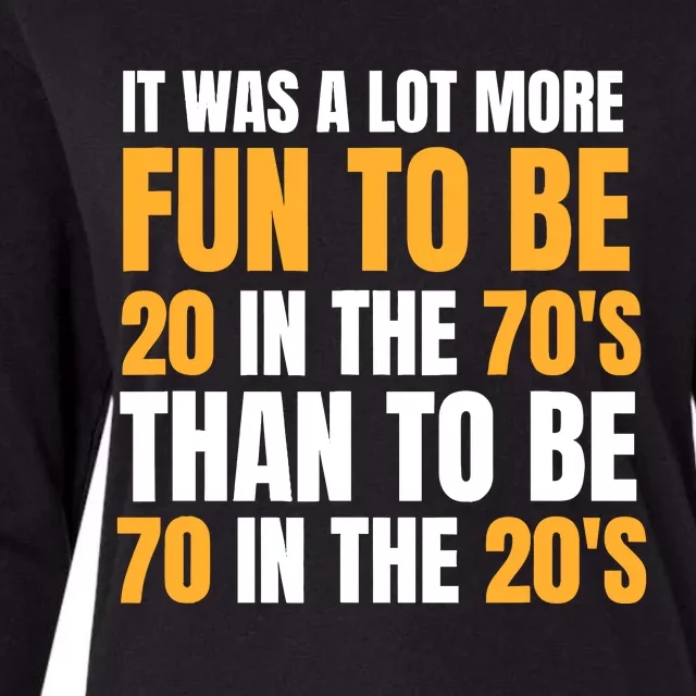 Happy 70th Birthday Funny Retirement 70S Living In The 20S Womens Cotton Relaxed Long Sleeve T-Shirt