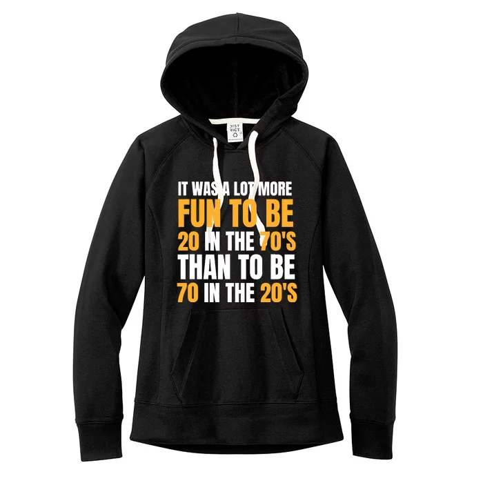 Happy 70th Birthday Funny Retirement 70S Living In The 20S Women's Fleece Hoodie