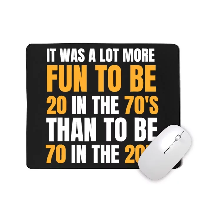 Happy 70th Birthday Funny Retirement 70S Living In The 20S Mousepad