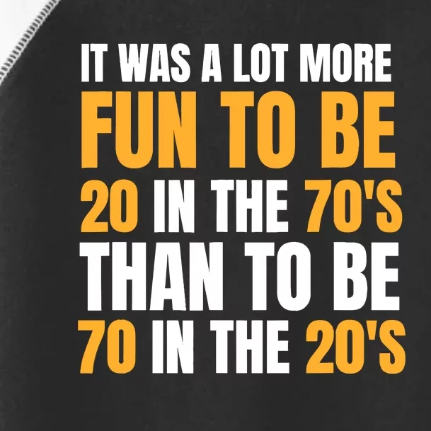 Happy 70th Birthday Funny Retirement 70S Living In The 20S Toddler Fine Jersey T-Shirt