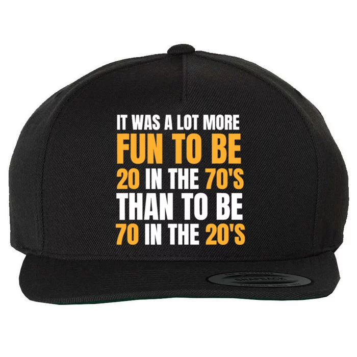 Happy 70th Birthday Funny Retirement 70S Living In The 20S Wool Snapback Cap