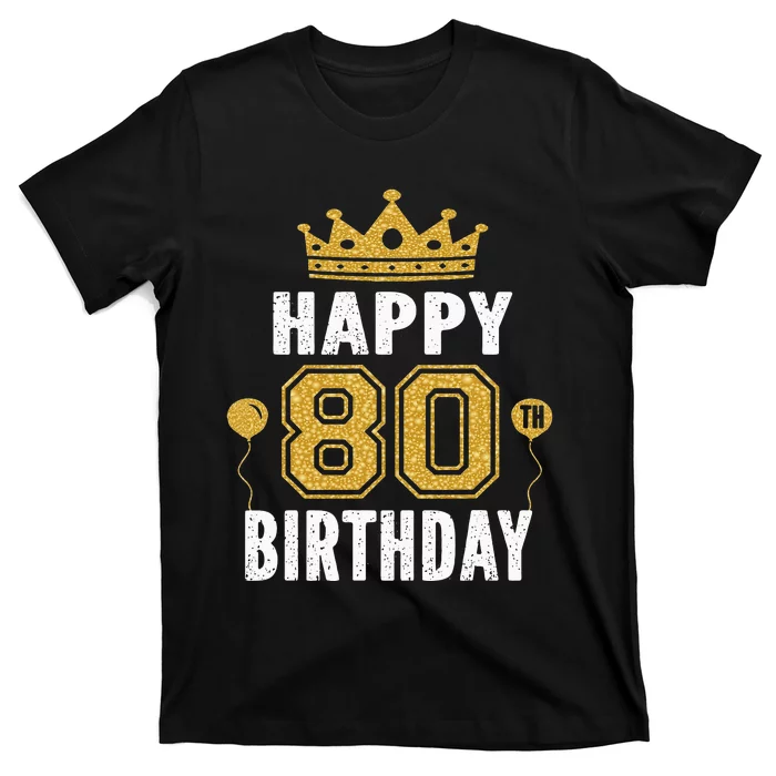 Happy 80th Birthday Idea For 80 Years Old Man And Woman T-Shirt