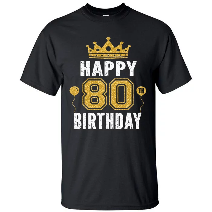 Happy 80th Birthday Idea For 80 Years Old Man And Woman Tall T-Shirt