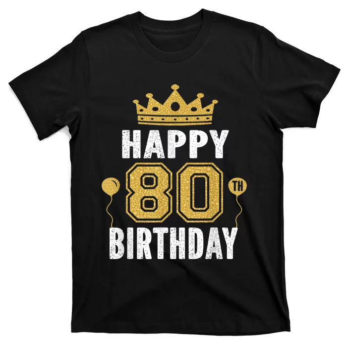 Happy 80th Birthday Idea For 80 Years Old Man And Woman T-Shirt