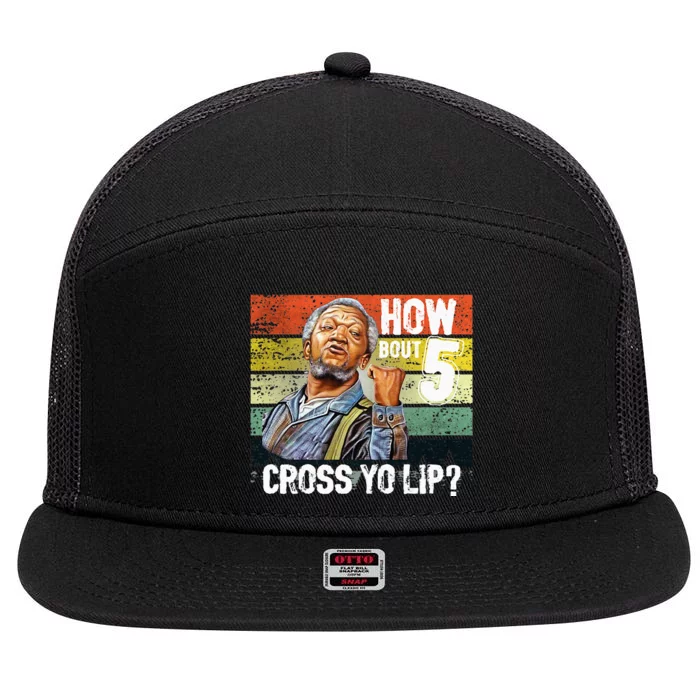 How About 5 Cross Yo Lips Son In Sanford City 7 Panel Mesh Trucker Snapback Hat