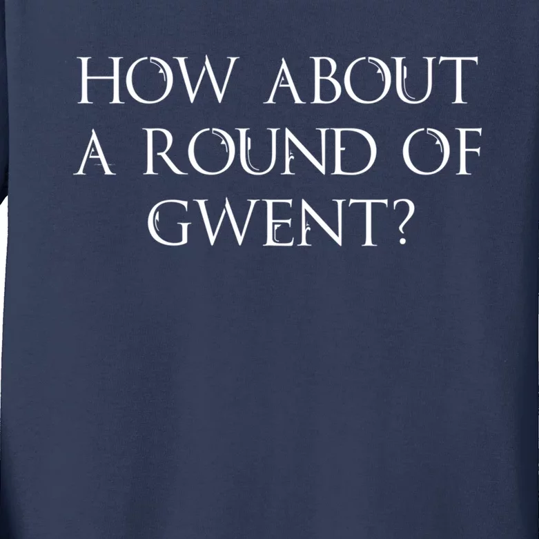 How About A Round Of Gwent Witcher 3 Wild Hunt Game Kids Long Sleeve Shirt