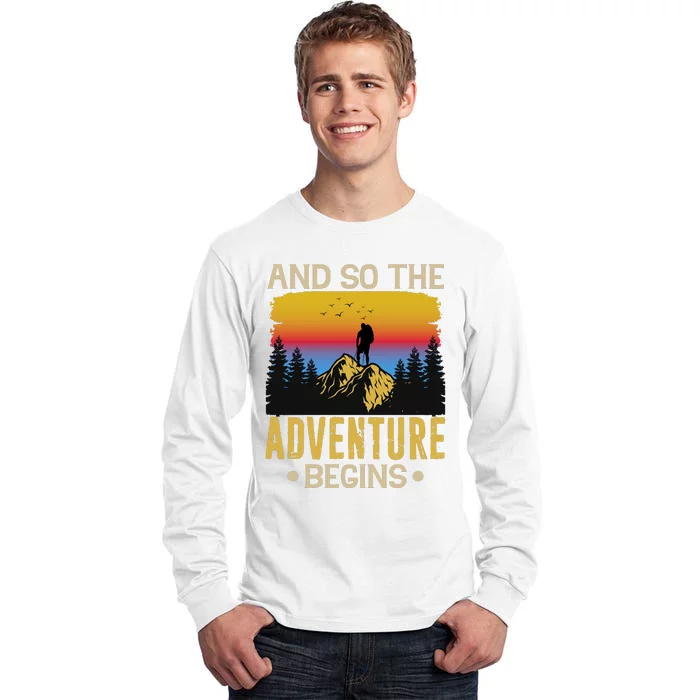 Hiking Adventures And So The Adventure Begins Tall Long Sleeve T-Shirt