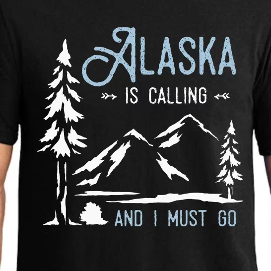 Hiking Adventure Alaska Is Calling And I Must Go Alaska Pajama Set