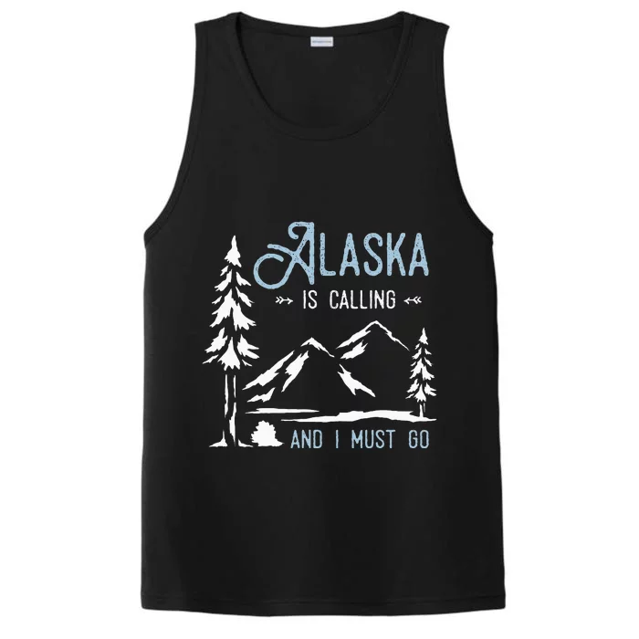 Hiking Adventure Alaska Is Calling And I Must Go Alaska Performance Tank