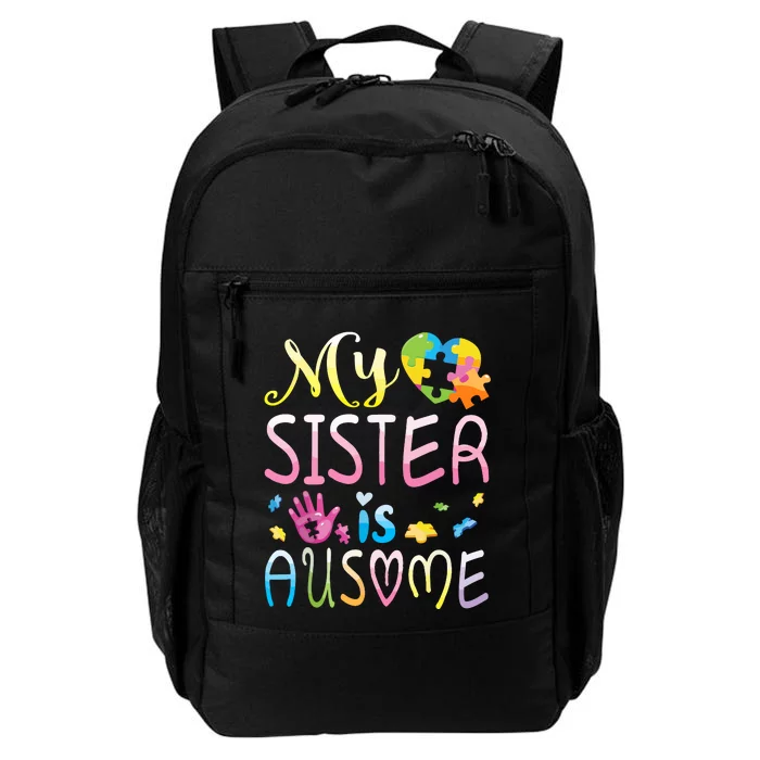 Happy Autism Awareness Month Day Brother My Sister Is Ausome Daily Commute Backpack