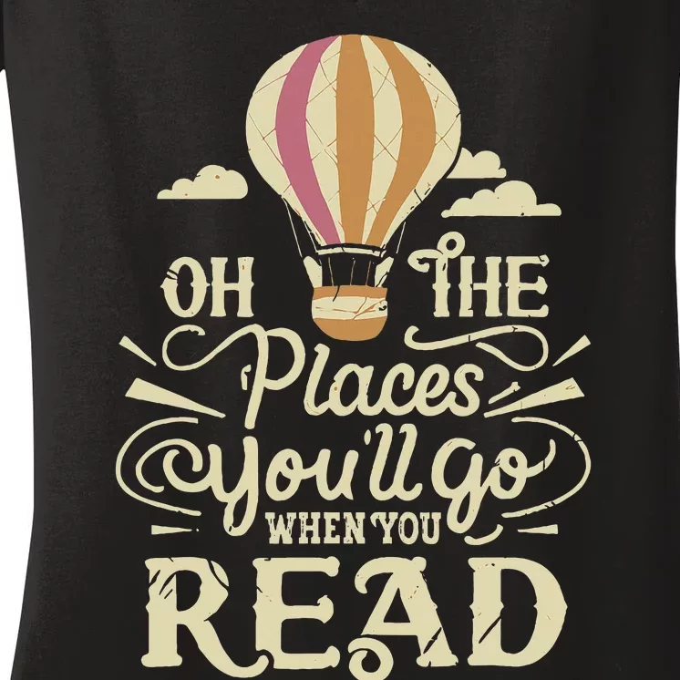 Hot Air Balloon Oh The Places You’Ll Go When You Read Women's V-Neck T-Shirt