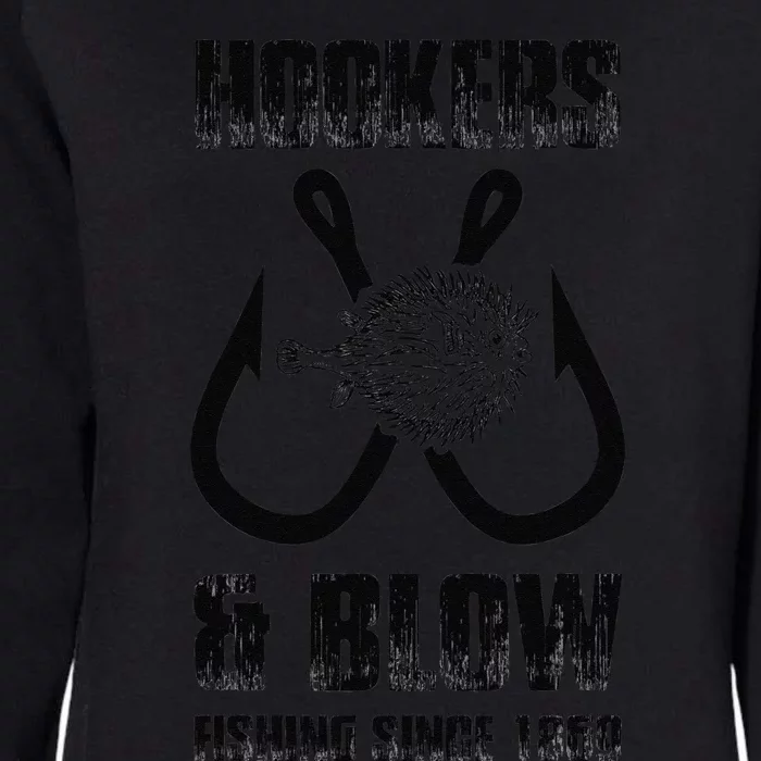 Hooker And Blow Fishing Since 1869 Womens California Wash Sweatshirt