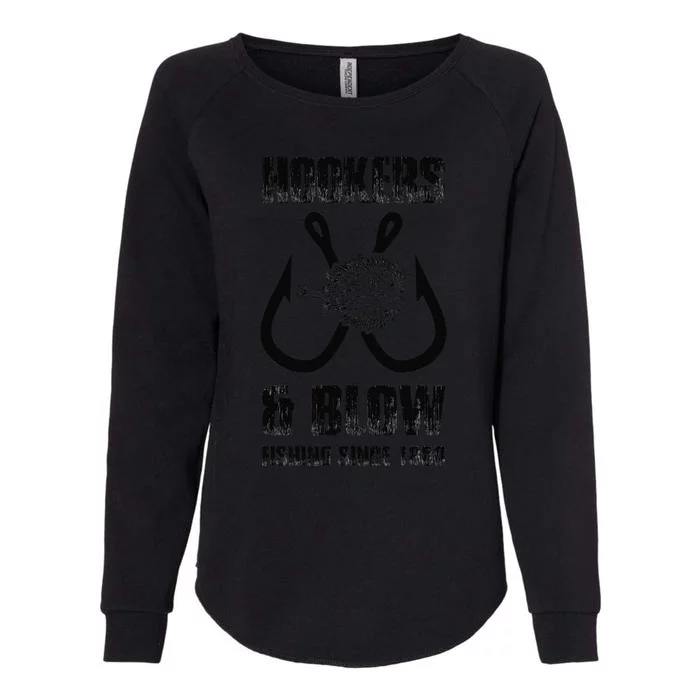 Hooker And Blow Fishing Since 1869 Womens California Wash Sweatshirt