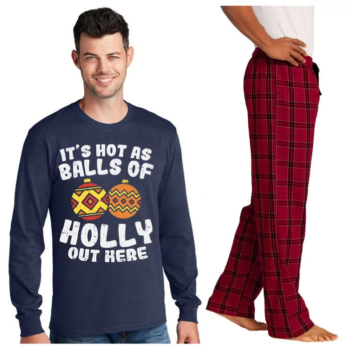 Hot As Balls Of Holly Funny Christmas In July Summer Gift Long Sleeve Pajama Set