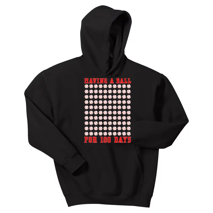 Having A Ball For 100 Days Of School 100th Baseball Kids Hoodie