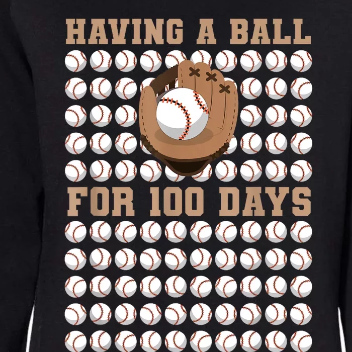 Having A Ball For 100 Day Of School 100th Days Baseball Womens California Wash Sweatshirt