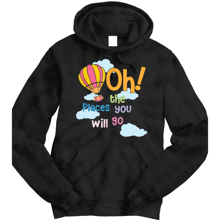 Hot Air Balloon Oh The Places You’Ll Go When You Read Tie Dye Hoodie