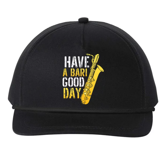 Have A Bari Good Day Saxophone Sax Saxophonist Snapback Five-Panel Rope Hat