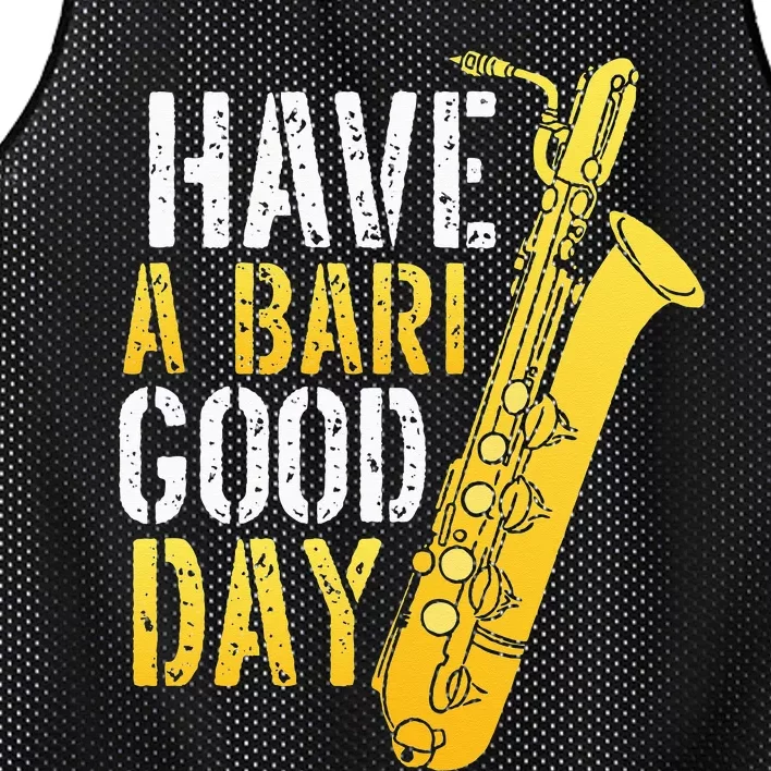 Have A Bari Good Day Saxophone Sax Saxophonist Mesh Reversible Basketball Jersey Tank