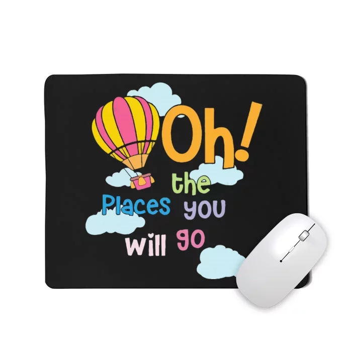 Hot Air Balloon Oh The Places You’Ll Go When You Read Mousepad