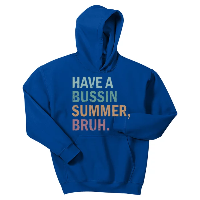 Have A Bussin Summer Bruh Last Day Of School Kids Hoodie