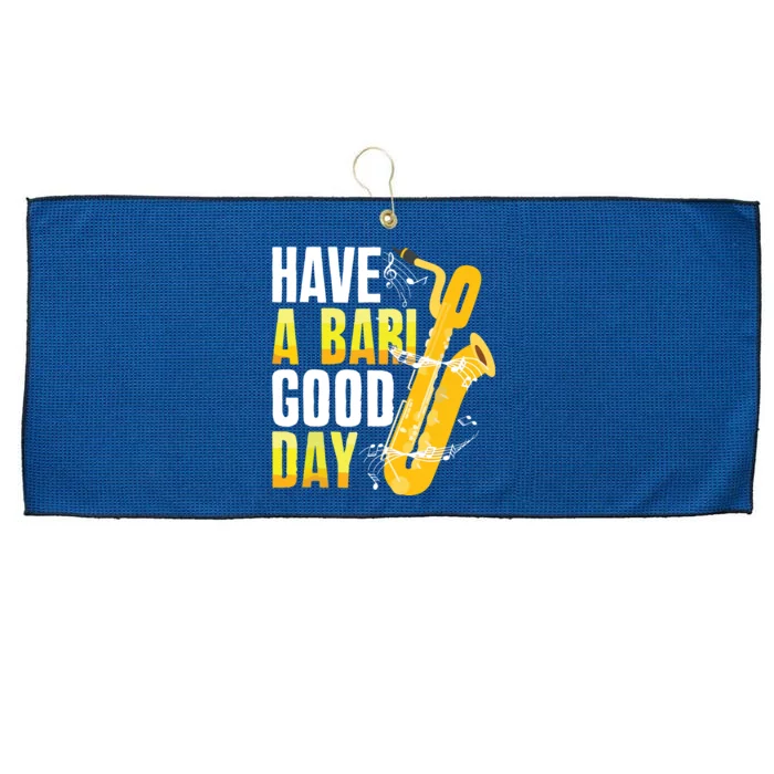 Have A Bari Good Day Saxophone Sax Saxophonist Large Microfiber Waffle Golf Towel