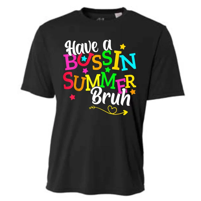 Have A Bussin Summer Bruh Cooling Performance Crew T-Shirt