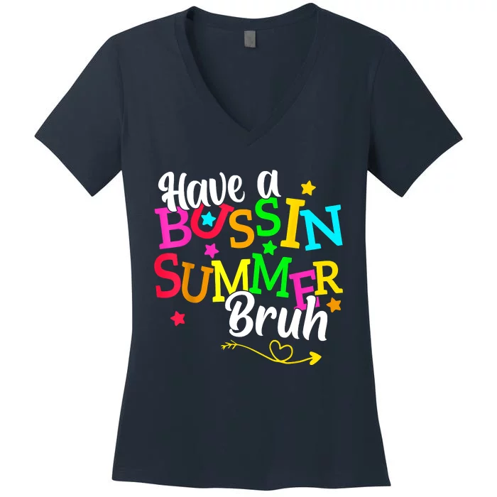 Have A Bussin Summer Bruh Women's V-Neck T-Shirt