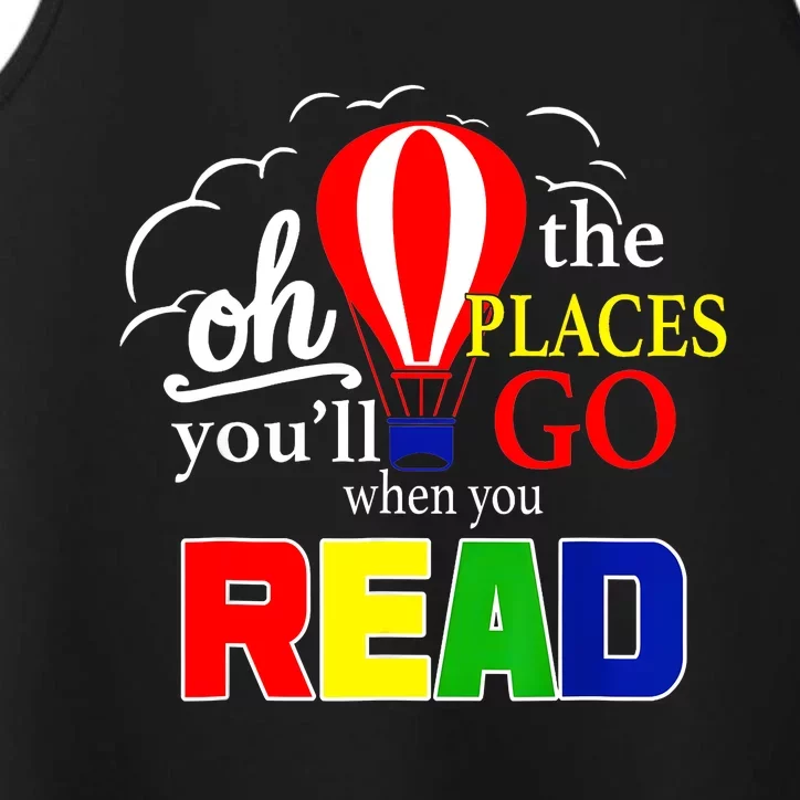 Hot Air Balloon Oh The Places You’Ll Go When You Read Performance Tank