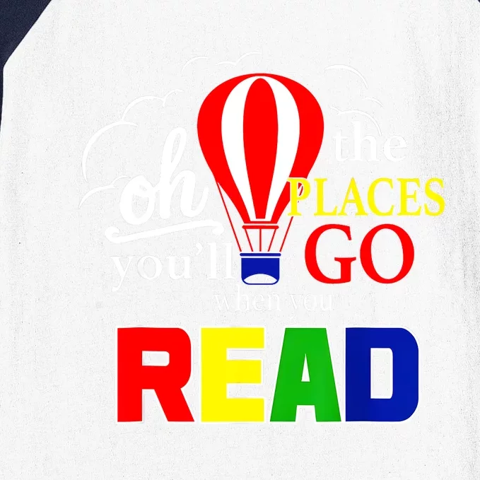 Hot Air Balloon Oh The Places You’Ll Go When You Read Baseball Sleeve Shirt