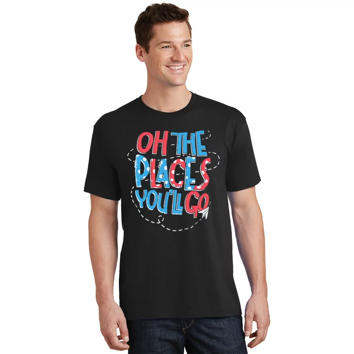 Hot Air Balloon Oh The Places Youll Go When You Read T-Shirt