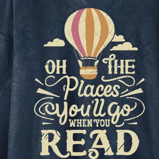 Hot Air Balloon Oh The Places You’Ll Go When You Read Hooded Wearable Blanket