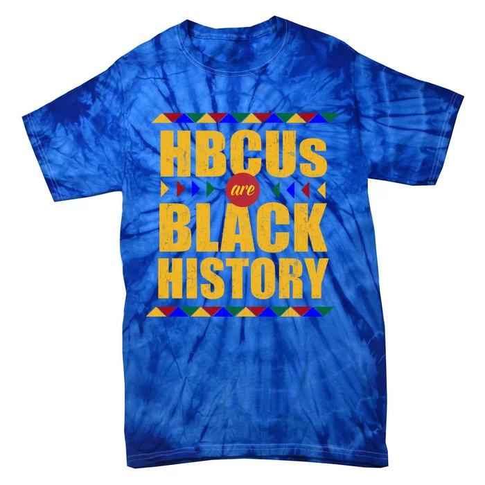 Hbcus Are Black History (Month) Tribal Cute Gift Tie-Dye T-Shirt