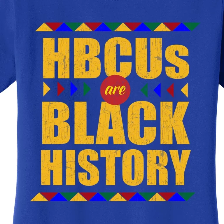 Hbcus Are Black History (Month) Tribal Cute Gift Women's T-Shirt