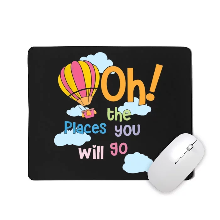 Hot Air Balloon Oh The Places You’Ll Go When You Read Mousepad