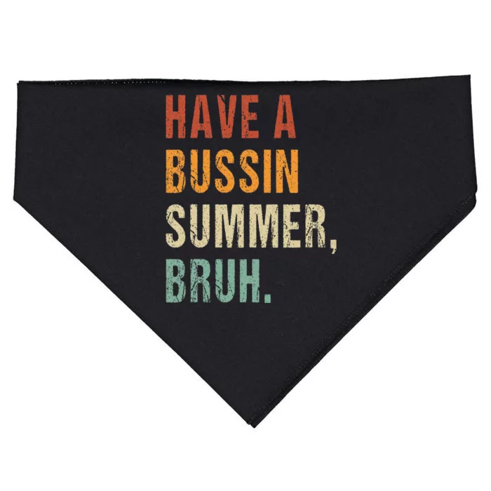 Have A Bussin Summer Bruh Funny Last Day Of School USA-Made Doggie Bandana