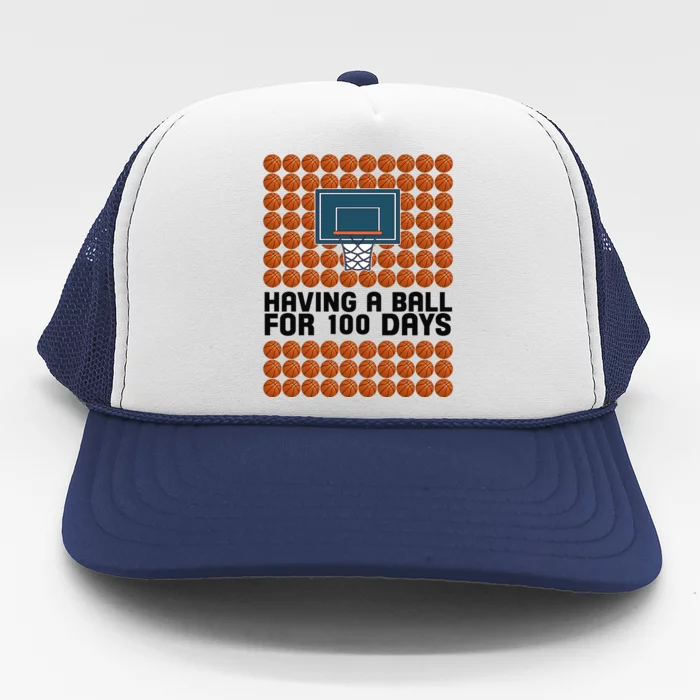 Having A Ball For 100 Days Of School Basketball Trucker Hat