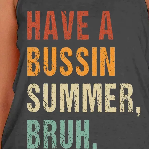 Have A Bussin Summer Bruh Funny Last Day Of School Women's Knotted Racerback Tank