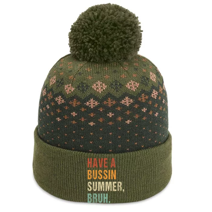 Have A Bussin Summer Bruh Funny Last Day Of School The Baniff Cuffed Pom Beanie