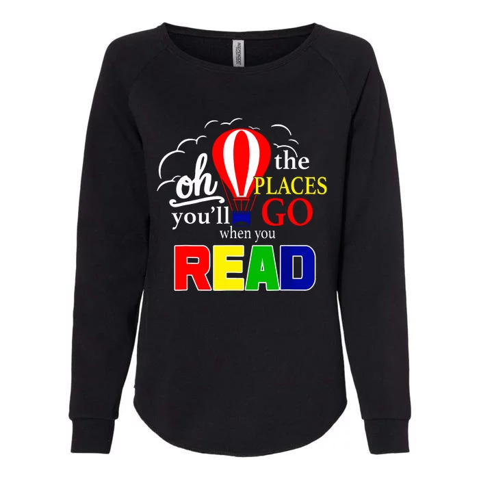 Hot Air Balloon Oh The Places Youll Go When You Read Womens California Wash Sweatshirt