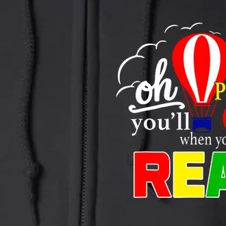 Hot Air Balloon Oh The Places Youll Go When You Read Full Zip Hoodie