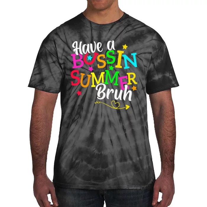 Have A Bussin Summer Bruh Tie-Dye T-Shirt