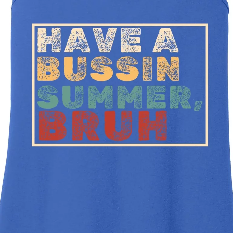 Have A Bussin Summer Bruh Hawaii Retro Summer Vacation Gift Ladies Essential Tank