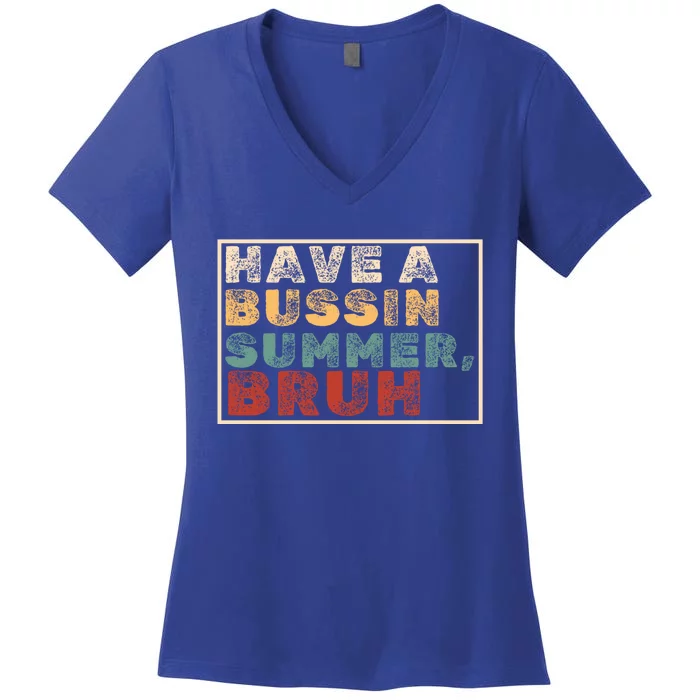 Have A Bussin Summer Bruh Hawaii Retro Summer Vacation Gift Women's V-Neck T-Shirt