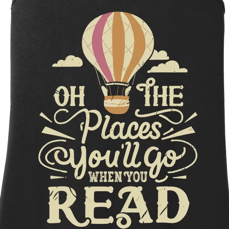 Hot Air Balloon Oh The Places You’Ll Go When You Read Ladies Essential Tank