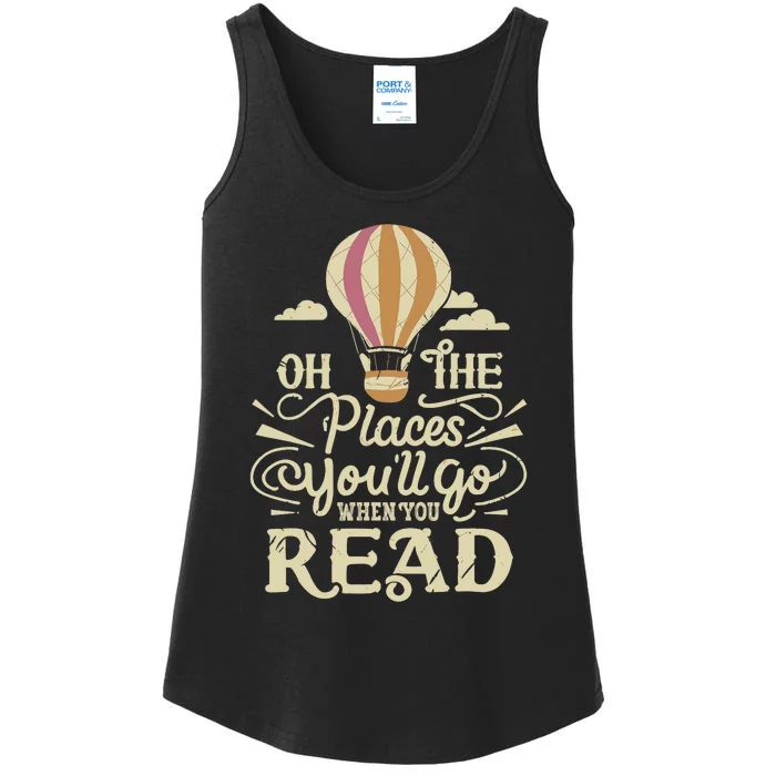 Hot Air Balloon Oh The Places You’Ll Go When You Read Ladies Essential Tank